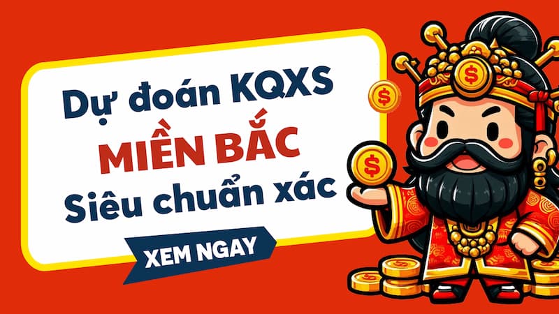 Soi cầu XSMB 06/08/2025 - Dự đoán xổ số miền Bắc 06/08 4 Chốt số cho kết quả XSMB 06/08/2025